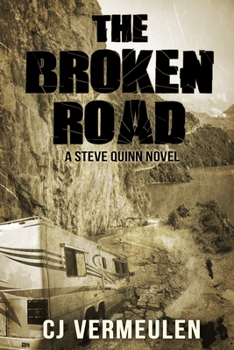 Paperback The Broken Road: A Steve Quinn Novel Book