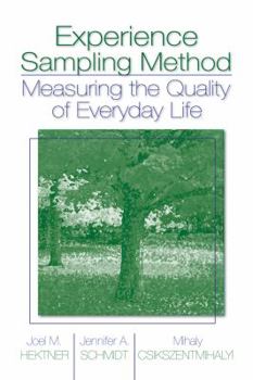 Paperback Experience Sampling Method: Measuring the Quality of Everyday Life Book