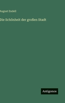 Hardcover Die Schönheit der großen Stadt [German] Book