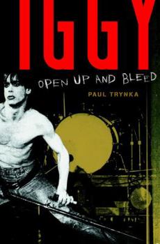 Hardcover Iggy Pop: Open Up and Bleed Book