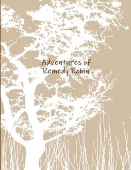 Paperback Adventures of Remedy Robin Book