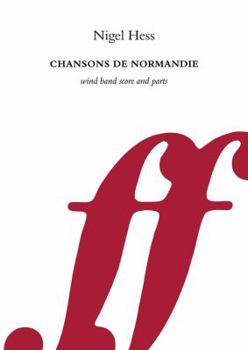 Paperback Chansons de Normandie: Score & Parts (Faber Edition: Faber Wind Band Series) Book