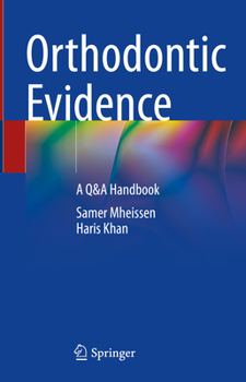 Hardcover Orthodontic Evidence: A Q&A Handbook Book