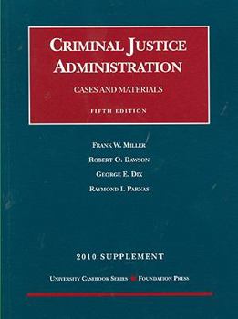 Paperback Criminal Justice Administration Supplement: Cases and Materials Book