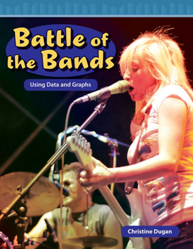 Paperback Battle of the Bands: Using Data and Graphs Book