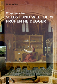 Hardcover Welt und Selbst beim frühen Heidegger [German] Book