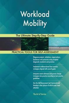 Paperback Workload Mobility The Ultimate Step-By-Step Guide Book