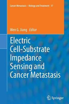 Paperback Electric Cell-Substrate Impedance Sensing and Cancer Metastasis Book
