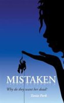 Paperback Mistaken: Why do they want her dead? Book