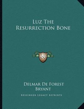 Paperback Luz the Resurrection Bone Book