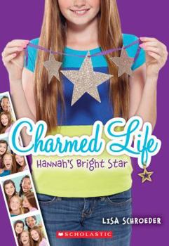 Paperback Hannah's Bright Star (Charmed Life #4): Volume 4 Book