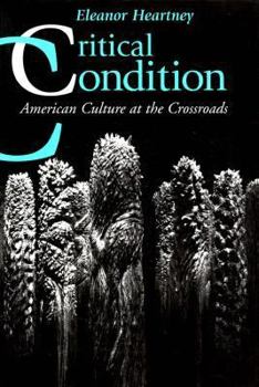 Paperback Critical Condition: American Culture at the Crossroads Book