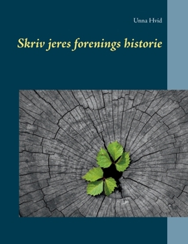 Paperback Skriv jeres forenings historie [Danish] Book