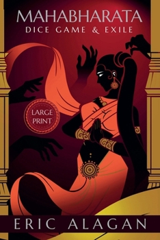 Mahabharata: DICE GAME AND EXILE (Large Print) (Mahabharata Large Print Edition)