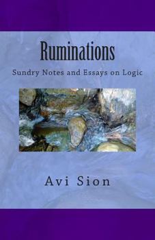 Paperback Ruminations: Sundry Notes and Essays on Logic Book