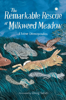 Paperback The Remarkable Rescue at Milkweed Meadow Book