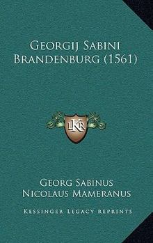 Paperback Georgij Sabini Brandenburg (1561) [German] Book