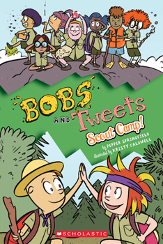 Paperback Scout Camp! (Bobs and Tweets #4): Volume 4 Book