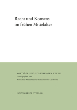 Hardcover Recht Und Konsens Im Fruhen Mittelalter [German] Book
