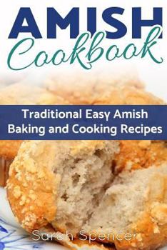 Paperback Amish CookBook: Traditional, Easy Amish Baking and Cooking Recipes Book