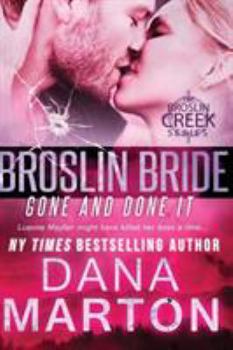 Broslin Bride: Gone and Done It