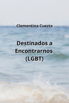 Paperback Destinados a Encontrarnos (LGBT) [Spanish] Book