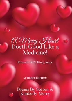 Paperback A Merry Heart Doeth Good Like a Medicine!: Proverb 17:22 King James Book