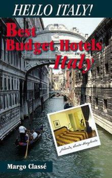 Paperback Hello Italy!: Best Budget Hotels in Italy, 16 Italian Cities Book
