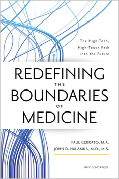 Hardcover Redefining the Boundaries of Medicine: The High-Tech, High-Touch Path Into the Future Book