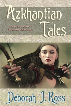 Azkhantian Tales: From the world of The Seven Petaled Shield B0CMZX5SSD Book Cover
