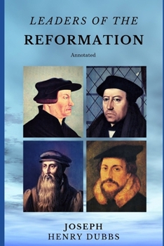 Paperback Leaders of the Reformation: Annotated Book