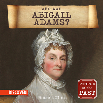 Who Was Abigail Adams?