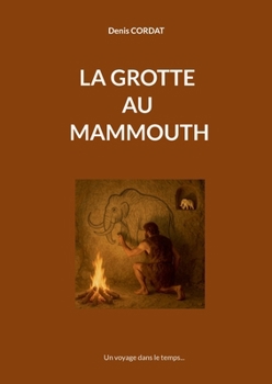 Paperback La grotte au mammouth [French] Book