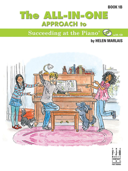 Paperback The All-In-One Approach to Succeeding at the Piano, Book 1b Book