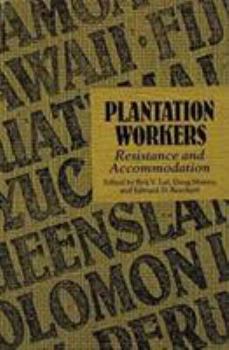 Hardcover Plantation Workers: Resistance and Accommodation Book