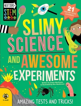 Paperback Slimy Science and Awesome Experiments: Amazing Tests and Tricks! Book