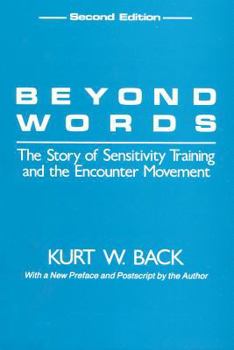Paperback Beyond Words: The Story of Sensitivity Training and the Encounter Movement Book