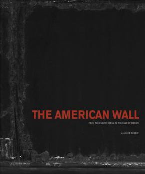 Hardcover The American Wall: From the Pacific Ocean to the Gulf of Mexico [Spanish] Book