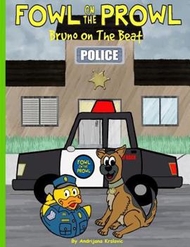 Paperback Fowl On The Prowl: Bruno On The Beat Book