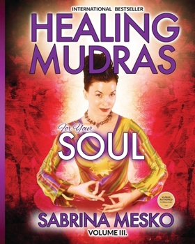 Paperback Healing Mudras for Your Soul: Yoga for Your Hands Book
