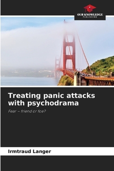 Paperback Treating panic attacks with psychodrama Book