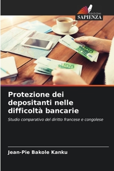 Paperback Protezione dei depositanti nelle difficoltà bancarie [Italian] Book