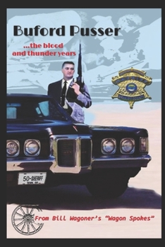 Paperback Buford Pusser: the blood and..... thunder years Book