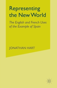 Paperback Representing the New World: The English and French Uses of the Example of Spain Book