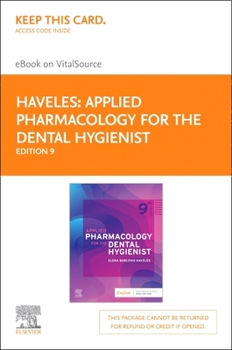 Misc. Supplies Applied Pharmacology for the Dental Hygienist Elsevier eBook on Vitalsource (Retail Access Card): Applied Pharmacology for the Dental Hygienist Elsevi Book