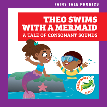 Paperback Theo Swims with a Mermaid: A Tale of Consonant Sounds Book