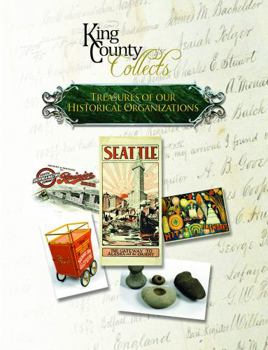 Paperback King County Collects: Treasures of Our Historical Organizations Book