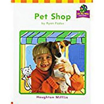 Paperback Houghton Mifflin Reading: The Nation's Choice: On My Way Practice Readers Theme 9 Grade 1 Pet Shop Book