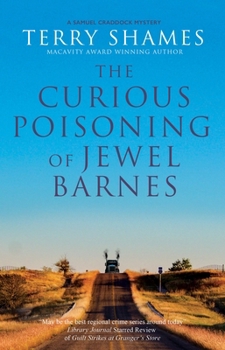 Curious Poisoning of Jewel Barnes - Book #12 of the Samuel Craddock Mystery