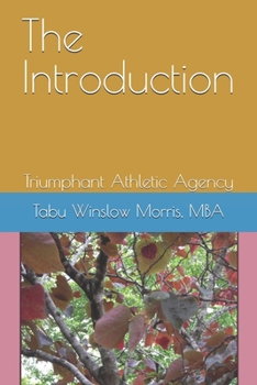Paperback The Introduction: Triumphant Athletic Agency Book